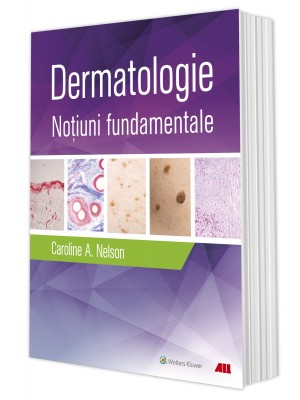 Dermatologie. Noţiuni fundamentale