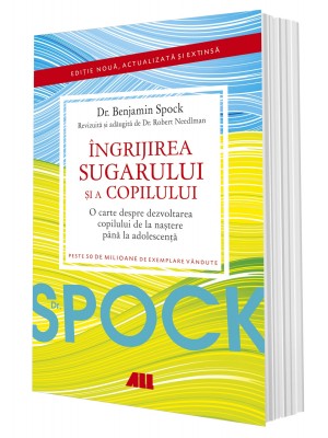 DR. SPOCK. Îngrijirea sugarului și a copilului