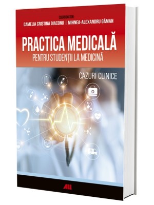 Practica medicală pentru studenții la medicină. Cazuri clinice