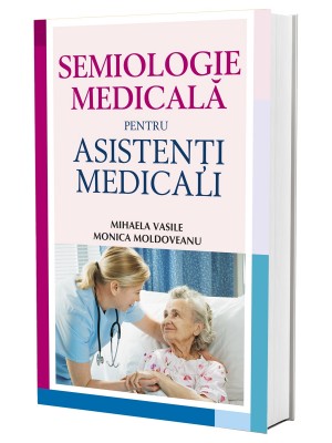 Semiologie medicală pentru asistenți medicali