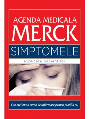 Agenda medicală Merck. Simptome explicate pacienților