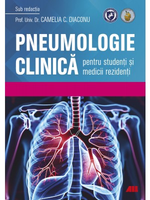 Pneumologie clinică pentru studenţi şi medicii rezidenți