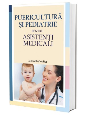 Puericultură și pediatrie pentru asistenți medicali