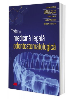 Tratat de medicină legală odontostomatologică