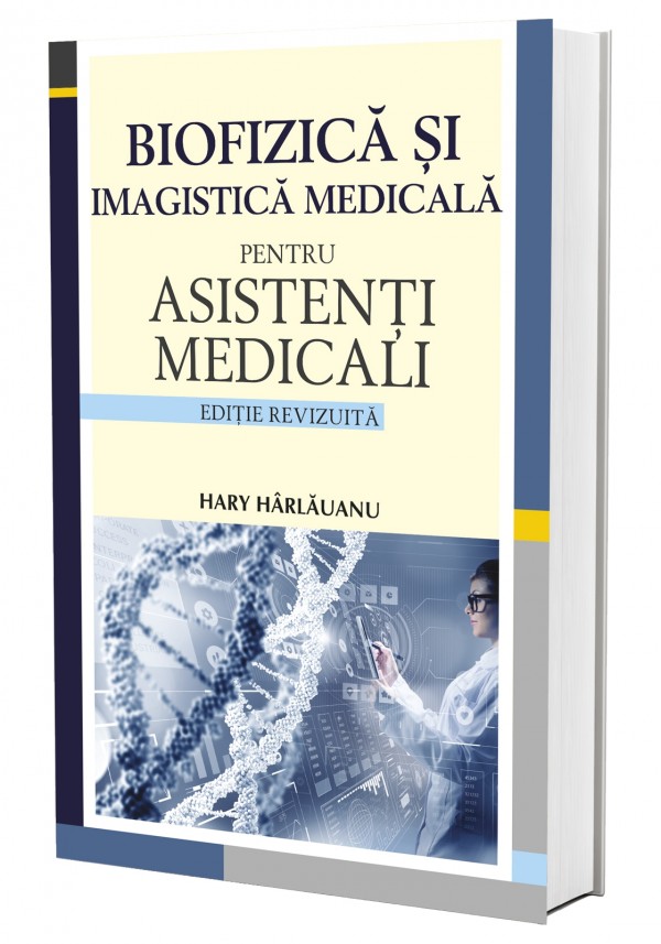 Biofizică și Imagistică Medicală Pentru Asistenți Medicali